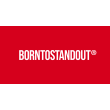 BORN TO STAND OUT